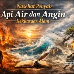 Nasehat Penyair tentang Api Air dan Angin Kekuasaan Alam
